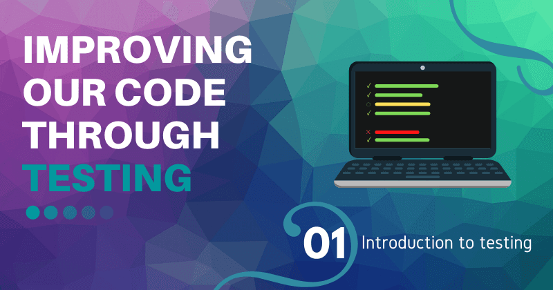 What every developer should know to start writing tests